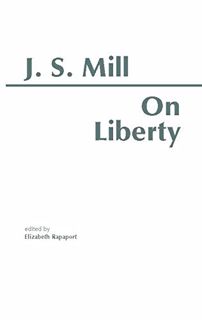 VIEW [EBOOK EPUB KINDLE PDF] On Liberty (Hackett Classics) by  John Stuart Mill &  Elizabeth Rapapor