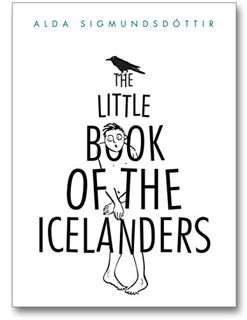 VIEW [EPUB KINDLE PDF EBOOK] The Little Book of the Icelanders: 50 miniature essays on the quirks an
