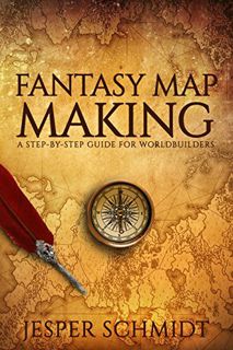 Get [EPUB KINDLE PDF EBOOK] Fantasy Map Making: A step-by-step guide for worldbuilders by  Jesper Sc
