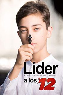 ACCESS [EBOOK EPUB KINDLE PDF] Líder a los 12: Un Manual de Éxito para Adolescentes (Spanish Edition