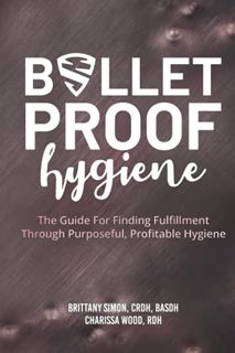 [VIEW] EBOOK EPUB KINDLE PDF Bulletproof Hygiene: The Guide For Finding Fulfillment Through Purposef