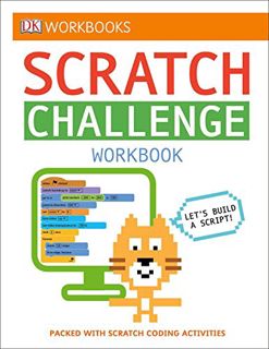 [GET] [EPUB KINDLE PDF EBOOK] DK Workbooks: Scratch Challenge Workbook: Packed with Scratch Coding A