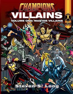 [GET] PDF EBOOK EPUB KINDLE Champions Villains Volume One: Master Villains by  Steven S Long &  Stev