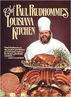 [GET] [EPUB KINDLE PDF EBOOK] Chef Paul Prudhomme's Louisiana Kitchen by Paul Prudhomme 📂