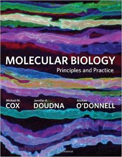 View [EPUB KINDLE PDF EBOOK] Molecular Biology: Principles and Practice by Michael M. CoxJennifer Do