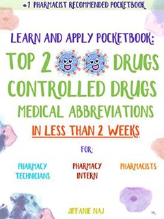 [ACCESS] [KINDLE PDF EBOOK EPUB] Learn and Apply Pocketbook: Top 200 Drugs, Controlled Drugs, Medica