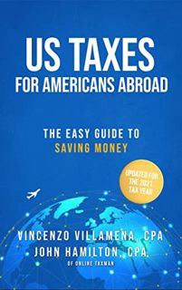 [READ] EBOOK EPUB KINDLE PDF US Taxes For Americans Abroad: The Easy Guide To Saving Money by  Vince