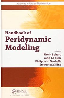 View KINDLE PDF EBOOK EPUB Handbook of Peridynamic Modeling (Advances in Applied Mathematics) by  Fl
