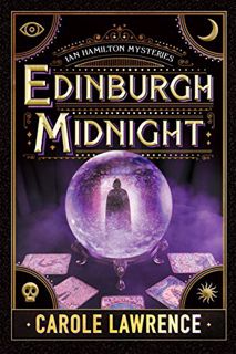 Access [PDF EBOOK EPUB KINDLE] Edinburgh Midnight (Ian Hamilton Mysteries Book 3) by  Carole Lawrenc