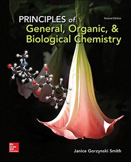 [View] [KINDLE PDF EBOOK EPUB] Principles of General, Organic, & Biological Chemistry by  Janice Smi