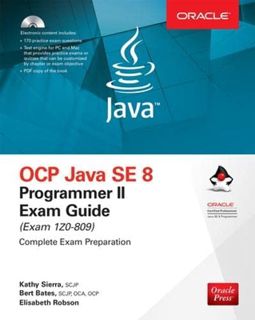View EBOOK EPUB KINDLE PDF OCP Java SE 8 Programmer II Exam Guide (Exam 1Z0-809) by  Kathy Sierra,Be