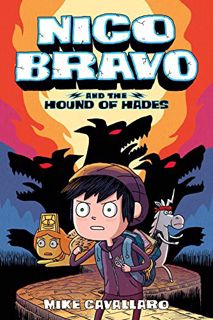 [VIEW] KINDLE PDF EBOOK EPUB Nico Bravo and the Hound of Hades (Nico Bravo, 1) by  Mike Cavallaro 📪