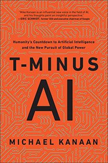 [GET] EPUB KINDLE PDF EBOOK T-Minus AI: Humanity's Countdown to Artificial Intelligence and the New