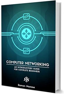[Access] PDF EBOOK EPUB KINDLE Computer Networking for Beginners: A Brief Introductory Guide in Comp