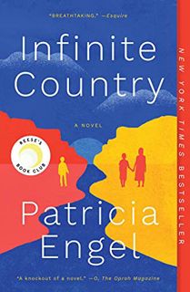 View EBOOK EPUB KINDLE PDF Infinite Country: A Novel by  Patricia Engel 📔