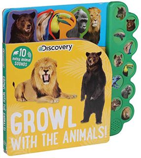 [ACCESS] [PDF EBOOK EPUB KINDLE] Discovery: Growl with the Animals! (10-Button Sound Books) by  Edit