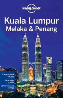 Get EPUB KINDLE PDF EBOOK Lonely Planet Kuala Lumpur, Melaka & Penang (Travel Guide) by  Lonely Plan