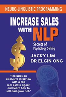 READ KINDLE PDF EBOOK EPUB Increase Sales With NLP: Secrets of Psychology Selling by  Jacky Lim &  D