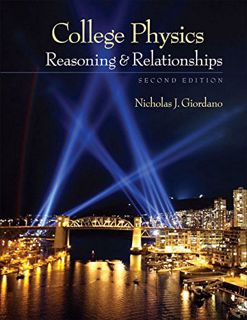 [READ] [KINDLE PDF EBOOK EPUB] College Physics: Reasoning and Relationships (Textbooks Available wit