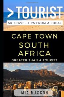 [Read] KINDLE PDF EBOOK EPUB Greater Than a Tourist – Cape Town South Africa: 50 Travel Tips from a
