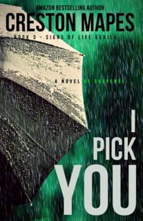 READ [EPUB KINDLE PDF EBOOK] I Pick You (Signs of Life Series) by  Creston Mapes 📦