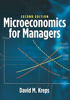 GET EPUB KINDLE PDF EBOOK Microeconomics for Managers, 2nd Edition by  David M. Kreps 📄