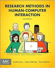 [VIEW] EPUB KINDLE PDF EBOOK Research Methods in Human-Computer Interaction by Jonathan Lazar,Jinjua