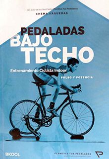 Access [EBOOK EPUB KINDLE PDF] Pedaladas bajo techo : entrenamiento ciclista indoor by  José María A