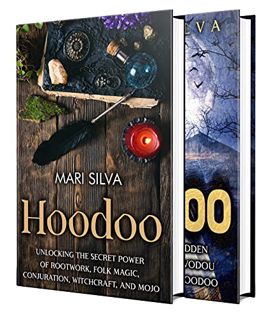 [VIEW] KINDLE PDF EBOOK EPUB Hoodoo and Voodoo: Secrets of Folk Magic, Rootwork, Witchcraft, Mojo, C
