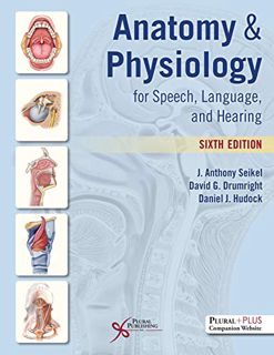 [Get] [KINDLE PDF EBOOK EPUB] Anatomy & Physiology for Speech, Language, and Hearing by  J. Anthony