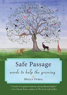 [Read] KINDLE PDF EBOOK EPUB Safe Passage: Words to Help the Grieving (Healing Meditations, Meditati