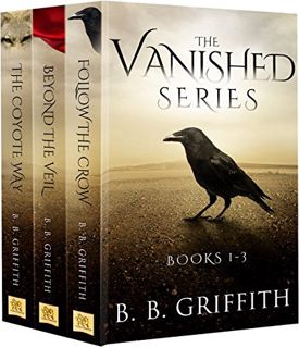 Read EBOOK EPUB KINDLE PDF The Vanished Series: Books 1-3 by  B. B. Griffith ✉️