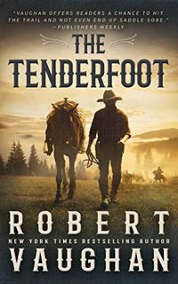 ACCESS EPUB KINDLE PDF EBOOK The Tenderfoot: A Classic Western by  Robert  Vaughan 📙