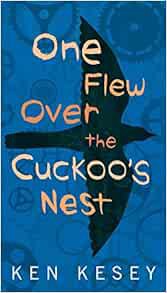 ACCESS PDF EBOOK EPUB KINDLE One Flew Over the Cuckoo's Nest by Ken Kesey 📁