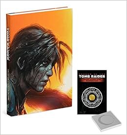 View EBOOK EPUB KINDLE PDF Shadow of the Tomb Raider: Official Collector's Companion Tome by Michael