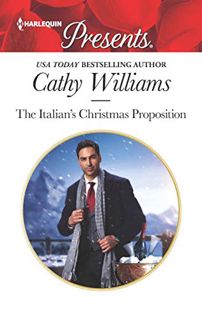 Read PDF EBOOK EPUB KINDLE The Italian's Christmas Proposition (Harlequin Presents Book 3768) by  Ca