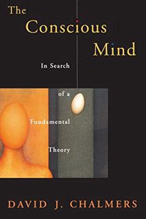 Read KINDLE PDF EBOOK EPUB The Conscious Mind: In Search of a Fundamental Theory (Philosophy of Mind