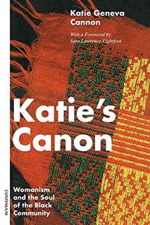 [VIEW] [EBOOK EPUB KINDLE PDF] Katie's Canon: Womanism and the Soul of the Black Community by  Katie