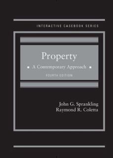 Access [EPUB KINDLE PDF EBOOK] Property: A Contemporary Approach (Interactive Casebook Series) by  J