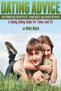 GET [KINDLE PDF EBOOK EPUB] DATING ADVICE - 30 FREQUENTLY ASKED QUESTIONS by  Mike Nach 💜