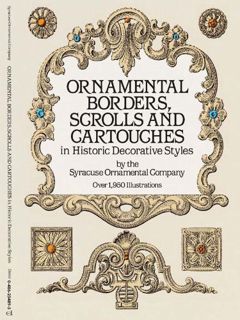 [ACCESS] [EPUB KINDLE PDF EBOOK] Ornamental Borders, Scrolls and Cartouches in Historic Decorative S