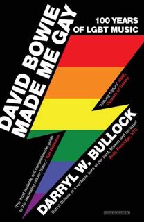 GET [EBOOK EPUB KINDLE PDF] David Bowie Made Me Gay by  Darryl W. Bullock 📩