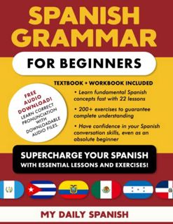 [ACCESS] [PDF EBOOK EPUB KINDLE] Spanish Grammar for Beginners Textbook + Workbook Included: Superch