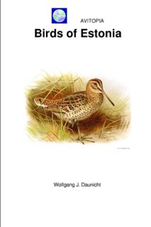 Read [PDF EBOOK EPUB KINDLE] AVITOPIA - Birds of Estonia by unknown 📕