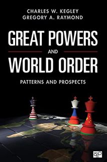 Access KINDLE PDF EBOOK EPUB Great Powers and World Order: Patterns and Prospects by  Charles W. Keg