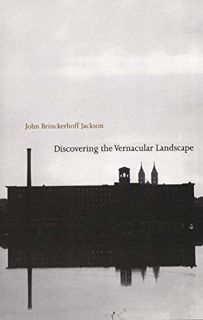GET [KINDLE PDF EBOOK EPUB] Discovering the Vernacular Landscape by  John Brinckerhoff Jackson 📙