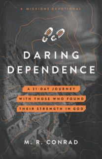 [Get] KINDLE PDF EBOOK EPUB Daring Dependence: A 31-Day Journey with Those Who Found Their Strength
