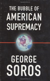 ACCESS PDF EBOOK EPUB KINDLE The Bubble of American Supremacy by  George Soros ☑️