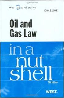 [ACCESS] EPUB KINDLE PDF EBOOK Oil and Gas Law in a Nutshell by John Lowe ✔️