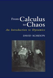 ACCESS EBOOK EPUB KINDLE PDF From Calculus to Chaos: An Introduction to Dynamics by  David Acheson �